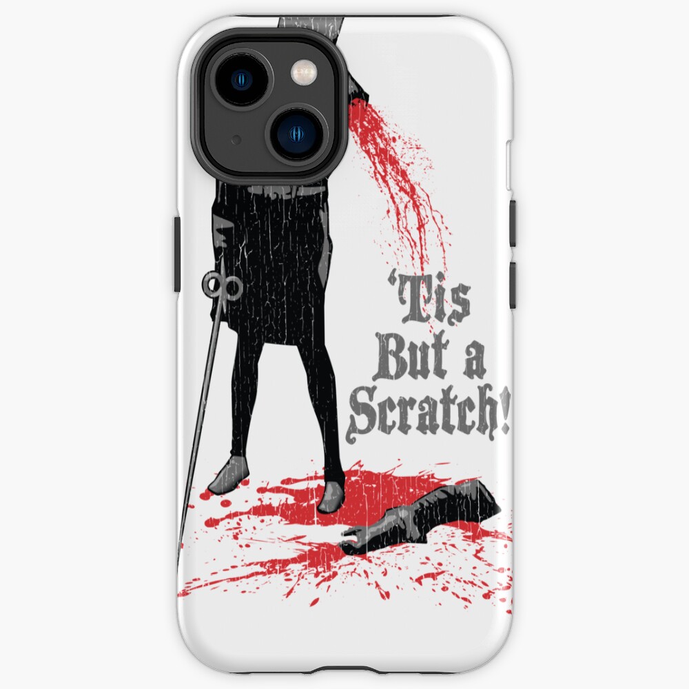 Monthy Pythons Tis But A Scratch Iphone Case