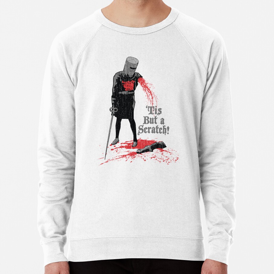 Monthy Pythons Tis But A Scratch Sweatshirt